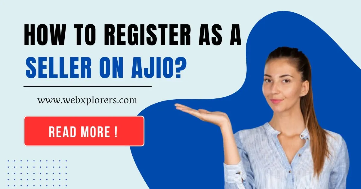 Read more about the article How to Register as Seller on Ajio?